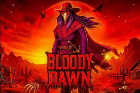 Casino Bonus Bloody Dawn