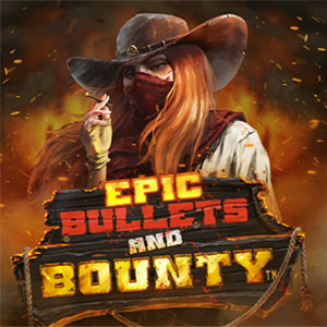 Epic Bullets and Bounty – Slot aus den gTasty Bonus Hunts